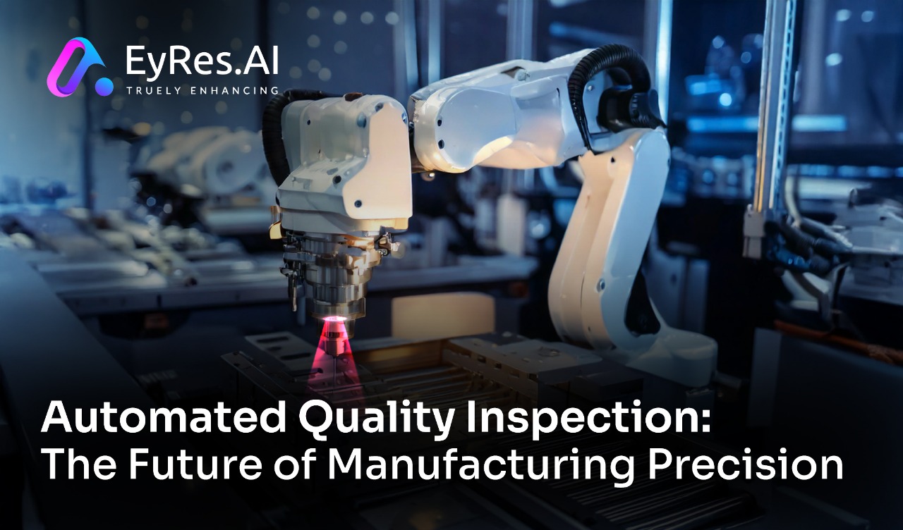 Automated Quality Inspection: The Future of Manufacturing Precision